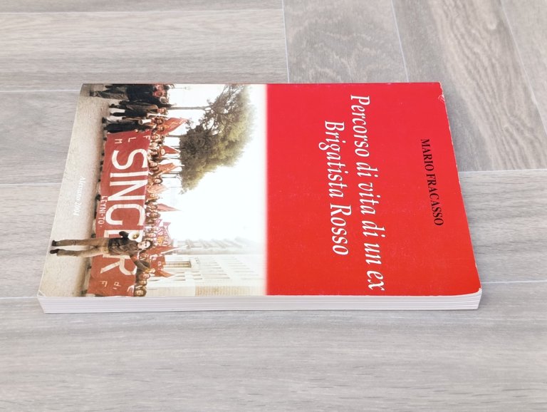 Percorso di vita di un ex Brigatista Rosso Libro Mario …