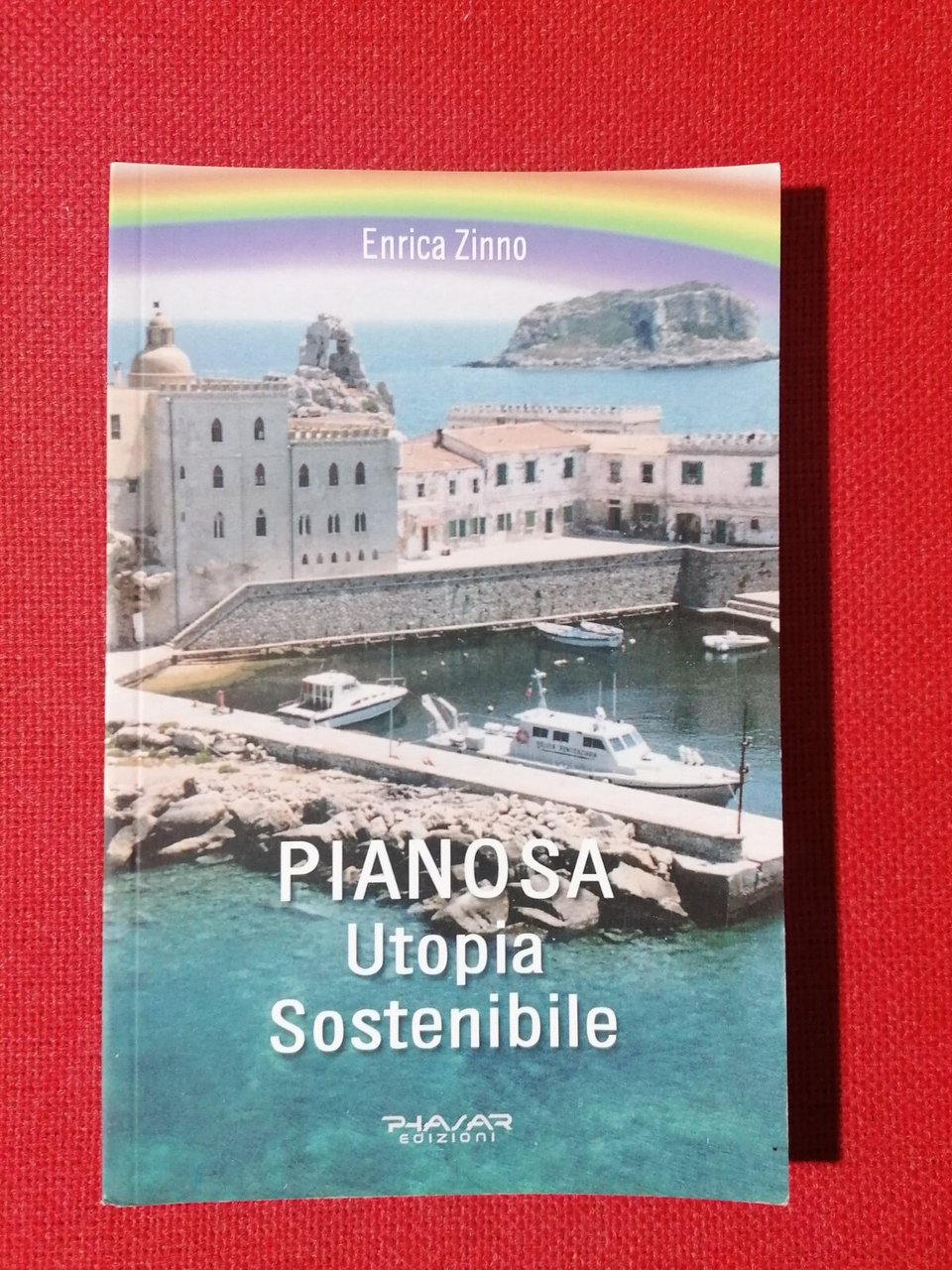 Pianosa. Utopia sostenibile