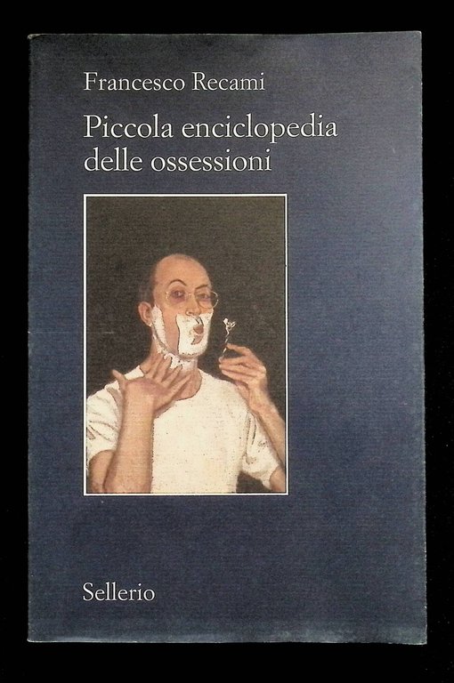 Piccola enciclopedia delle ossessioni