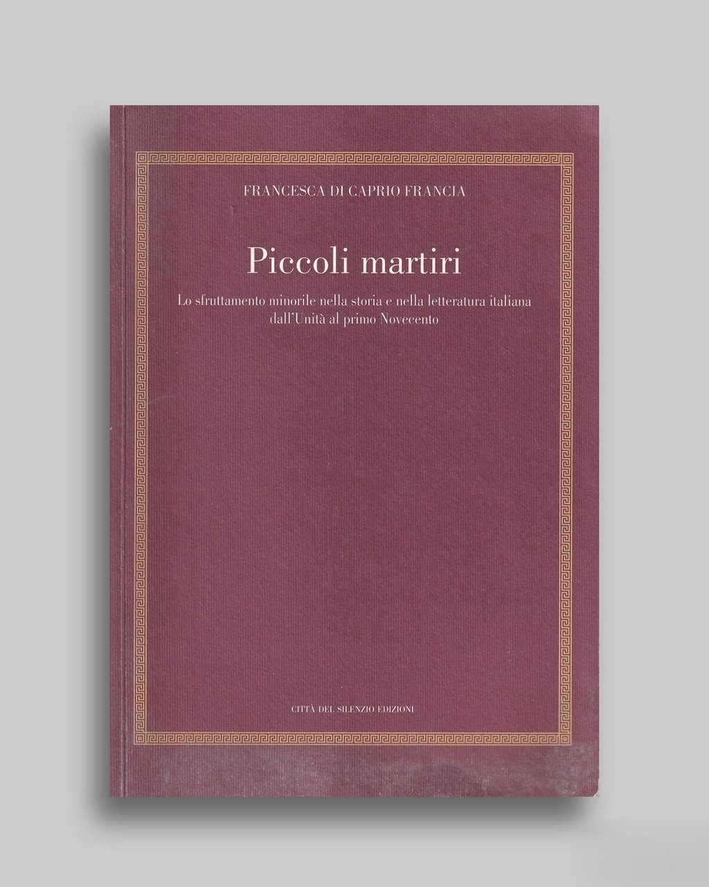 Piccoli martiri. Lo sfruttamento minorile nella storia e nella letteratura …