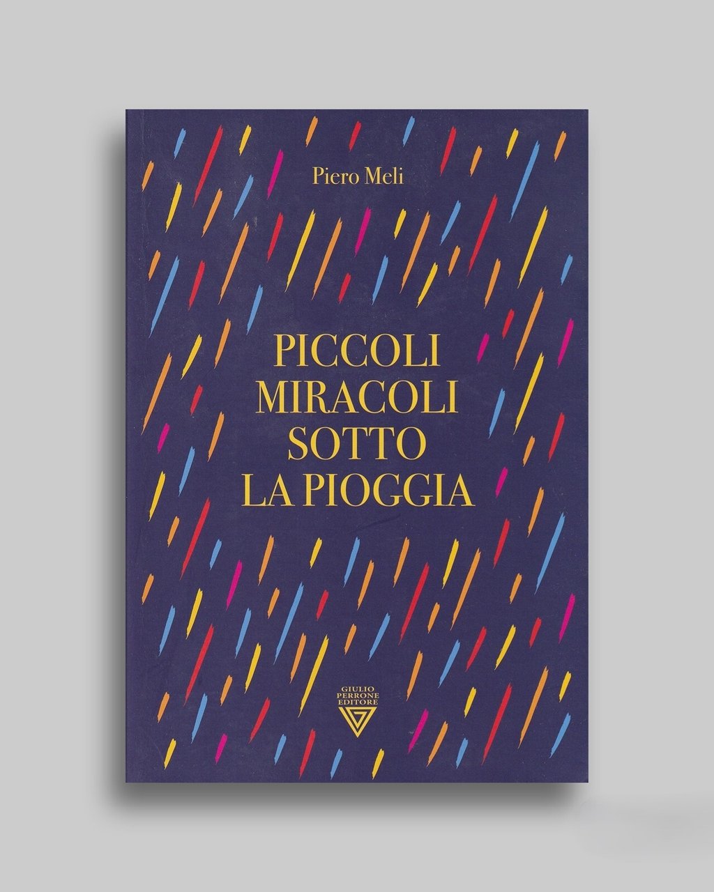 Piccoli miracoli sotto la pioggia