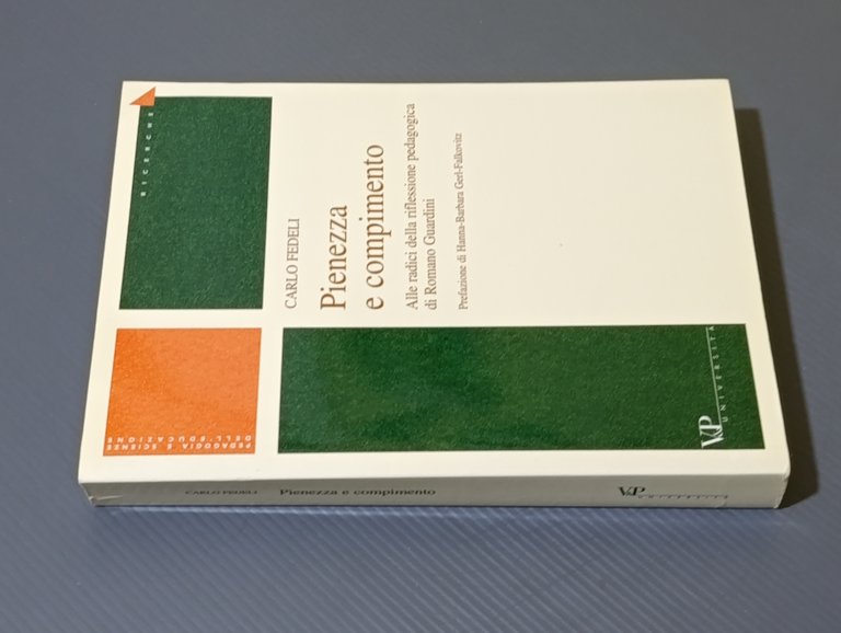 Pienezza e compimento. Alle radici della riflessione pedagogica di Romano …
