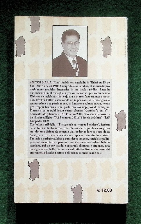 Pissighende Su Tempus Benidore Storia Fantastica della Sardegna Dialetto Sardo