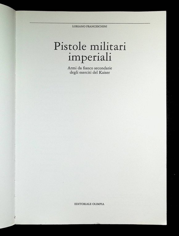 Pistole militari imperiali. Armi da fianco secondarie degli eserciti del …