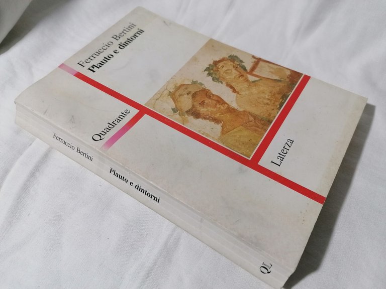 Plauto e dintorni - Ferruccio Bertini Libro Laterza Quadrante 1997 …