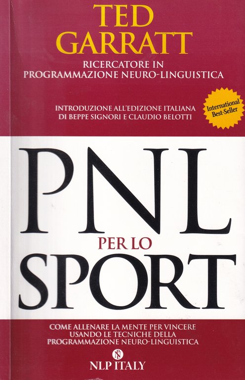 PNL per lo sport. Come allenare la mente per vincere …