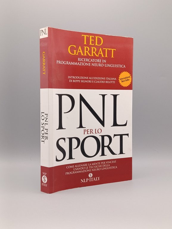 PNL per lo sport. Come allenare la mente per vincere …