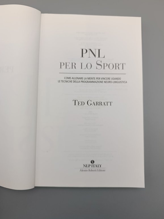 PNL per lo sport. Come allenare la mente per vincere …