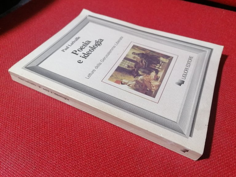 Poesia e Ideologia Libro Paul Larivaille letture Gerusalemme Liberata Tasso …
