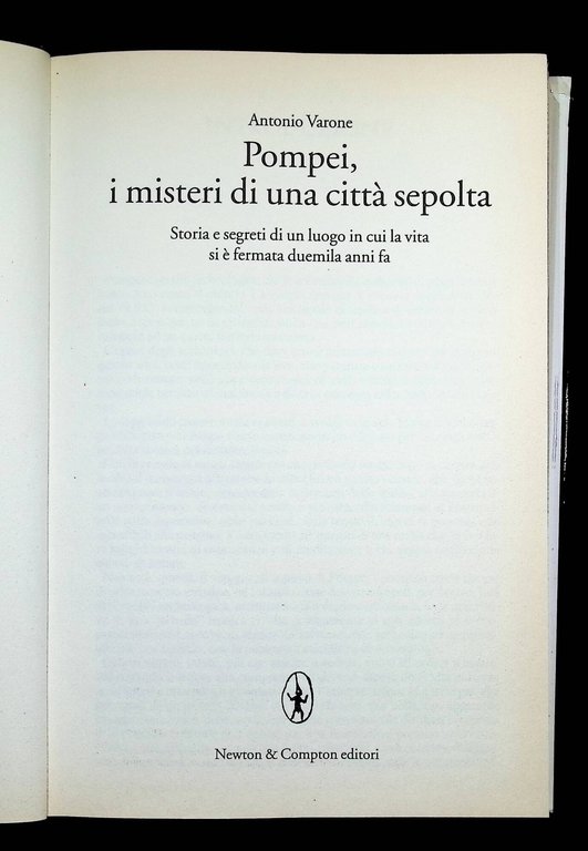 Pompei, i misteri di una città sepolta. Storia e segreti …