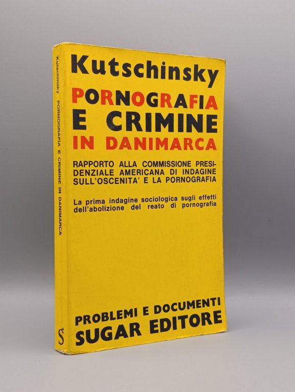 Pornografia e Crimine in Danimarca Libro Kutschinsky Problemi Documenti Sugar