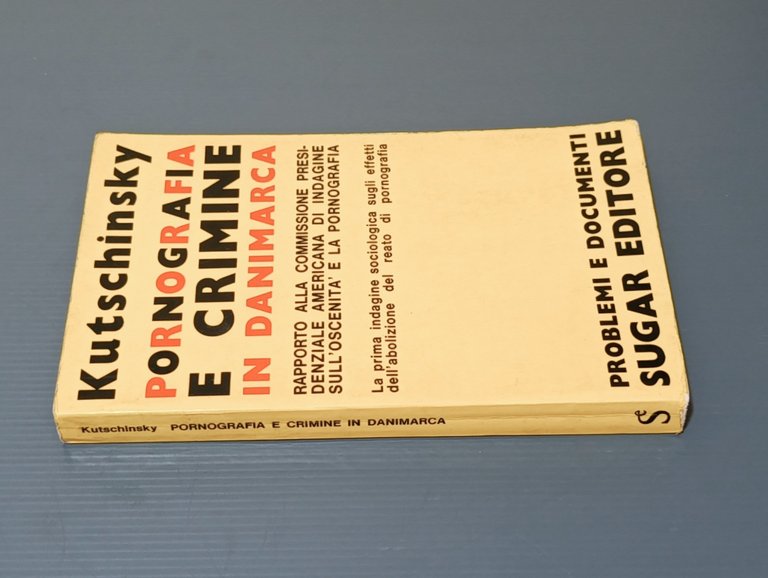 Pornografia e Crimine in Danimarca Libro Kutschinsky Problemi Documenti Sugar