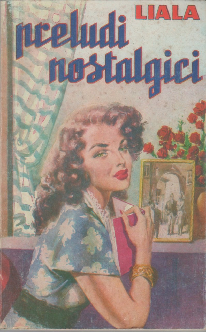 Preludi nostalgici - Liala | Immagine principale