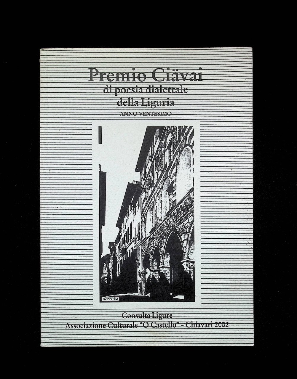 Premio Ciävai di Poesia Dialettale della Liguria Anno 20^ Libro …