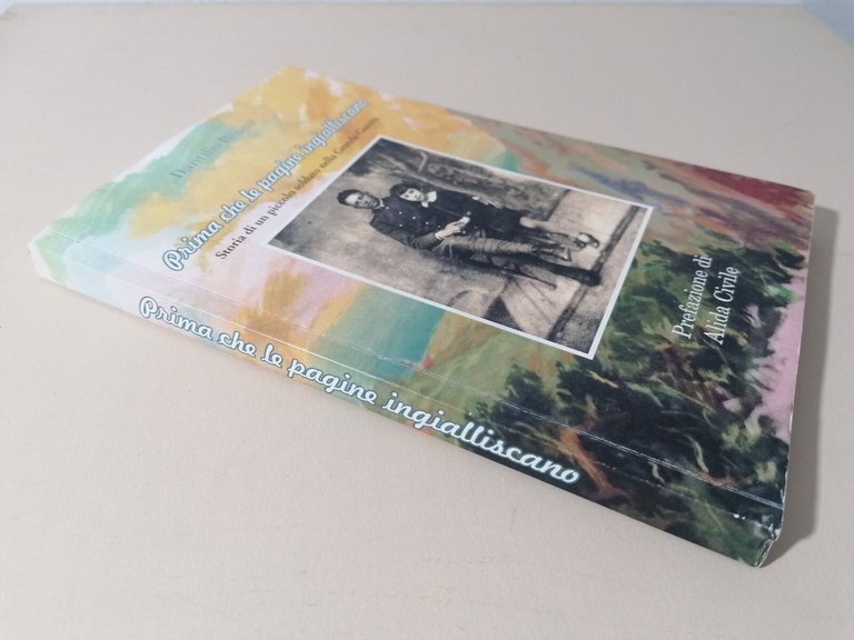 Prima Che Le Pagine Ingialliscano Storia Di Un Soldato Grande …