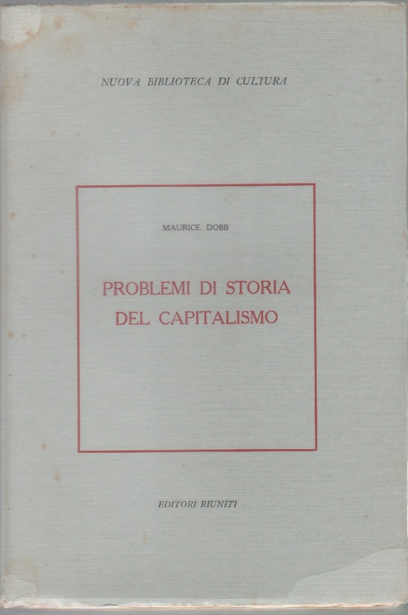 Problemi di storia del capitalismo - M. Dobb | Immagine principale
