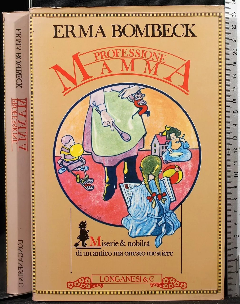 Professione Mamma Libro Erma Bombeck Gaja Scienza Longanesi 1983 Prima …
