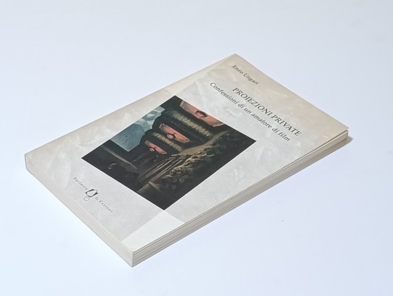 Proiezioni private. Confessioni di un amatore di film