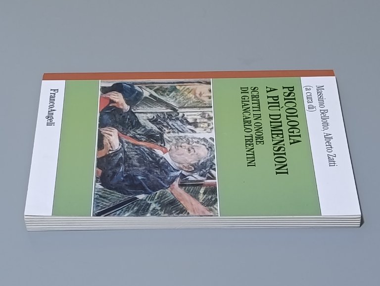 Psicologia a più dimensioni. Scritti in onore di Giancarlo Trentini