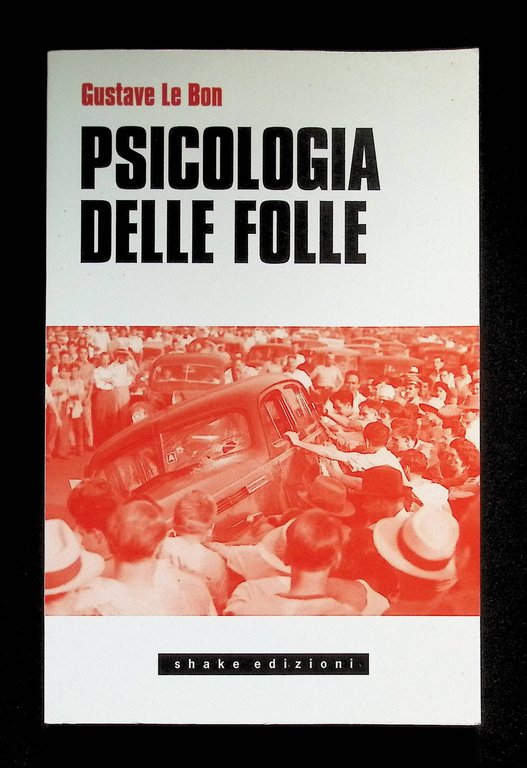 Psicologia delle folle | Immagine Gallery 3