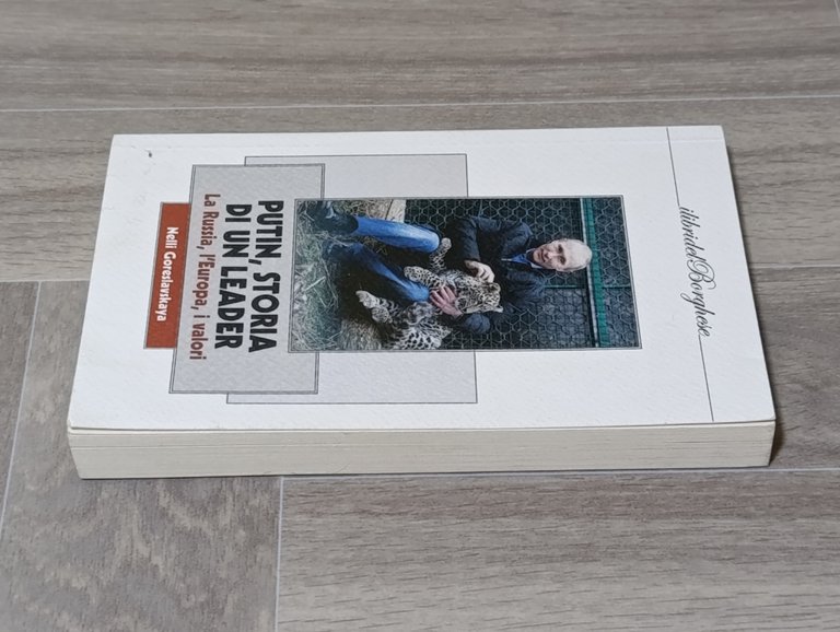 Putin, storia di un leader. La Russia, l'Europa, i valori