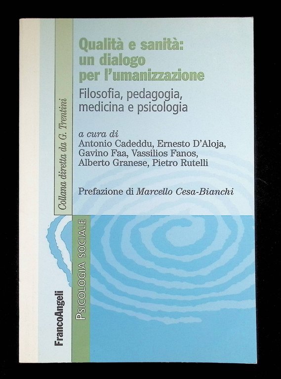 Qualità e sanità: un dialogo per l'umanizzazione. Filosofia, pedagogia, medicina … | Immagine Gallery 3
