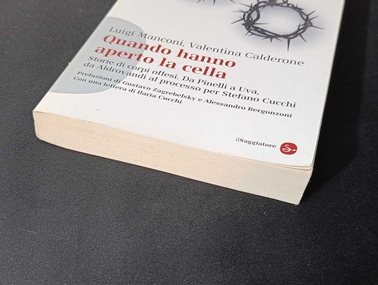 Quando hanno aperto la cella. Storie di corpi offesi. Da …