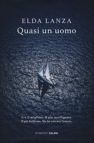 Quasi un uomo - Elda Lanza | Immagine principale