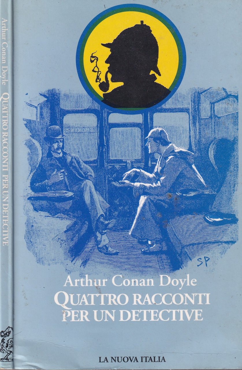 Quattro racconti per un detective. Sherlock Holmes