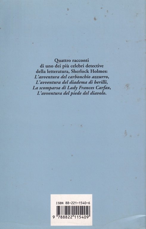 Quattro racconti per un detective. Sherlock Holmes