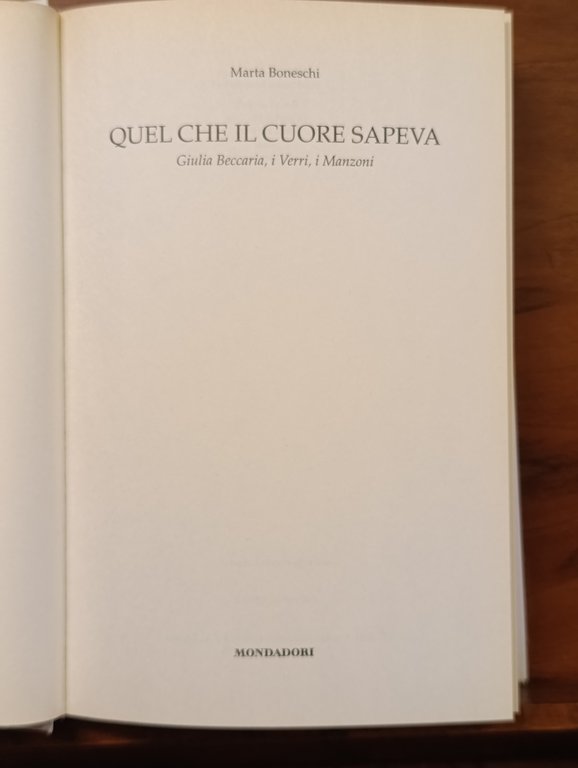 Quel che il cuore sapeva : Giulia Beccaria, i Verri, … | Immagine Gallery 9