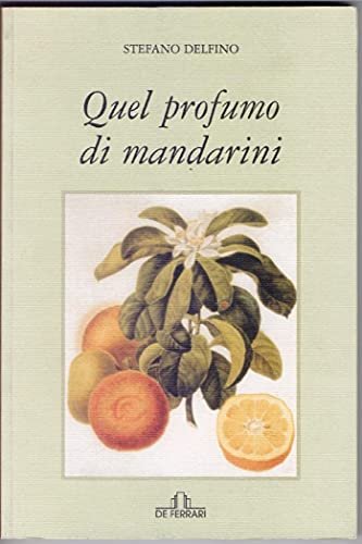 Quel profumo di mandarini - Stefano Delfino | Immagine principale
