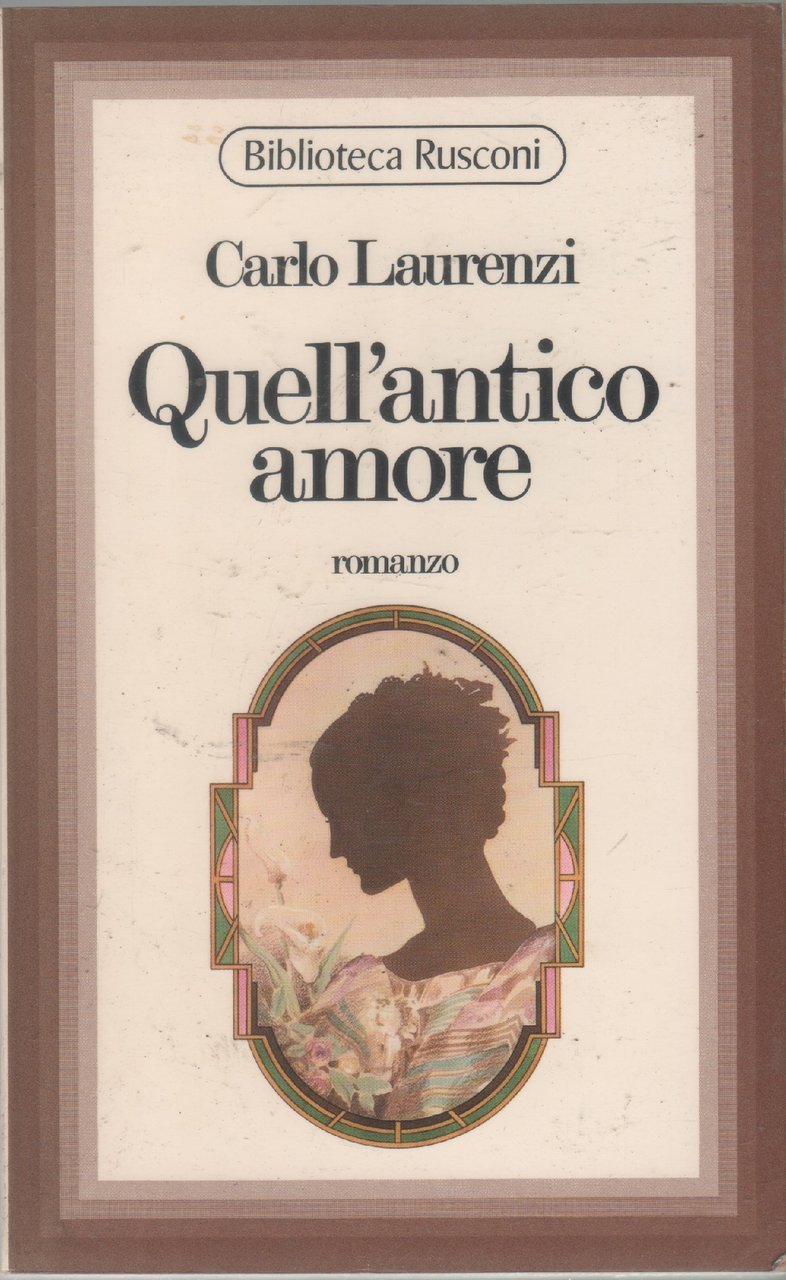 Quell'antico amore - Carlo Laurenzi | Immagine principale