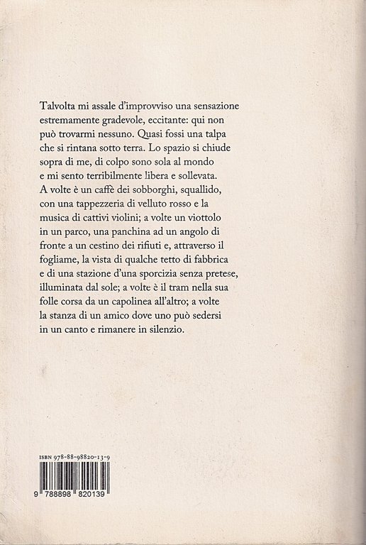 Qui non può trovarmi nessuno