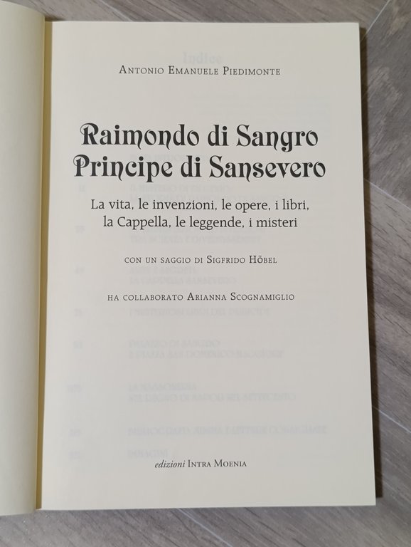 Raimondo di Sangro principe di Sansevero. La vita, le invenzioni, …