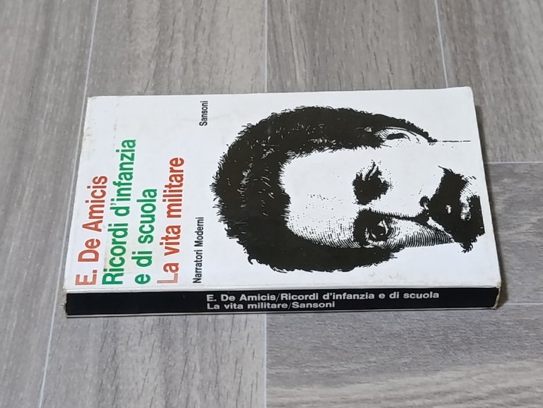 Ricordi d'infanzia e di scuola. La vita militare