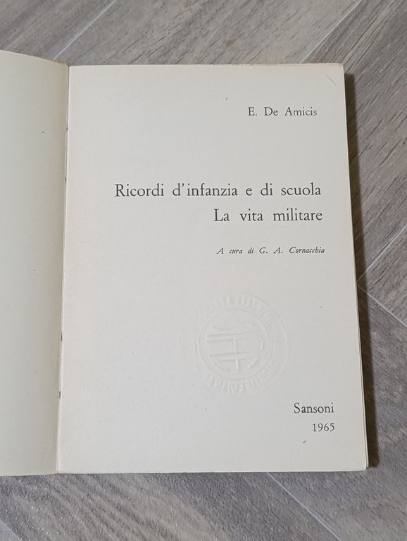 Ricordi d'infanzia e di scuola. La vita militare