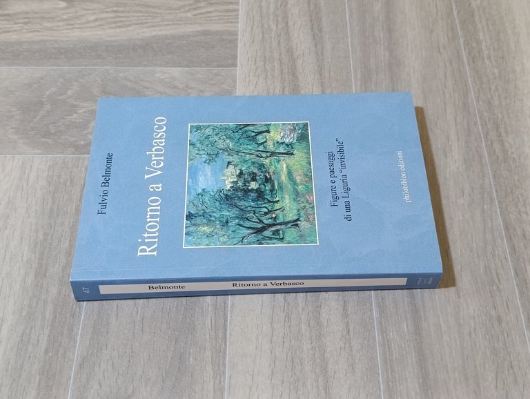 Ritorno a Verbasco. Figure e paesaggi di una Liguria «invisibile»