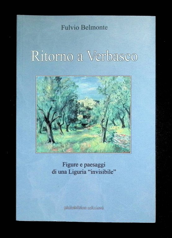 Ritorno a Verbasco. Figure e paesaggi di una Liguria «invisibile»