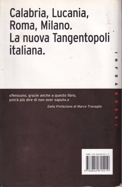 Roba nostra. Storia di soldi, politica, giustizia nel sistema del …