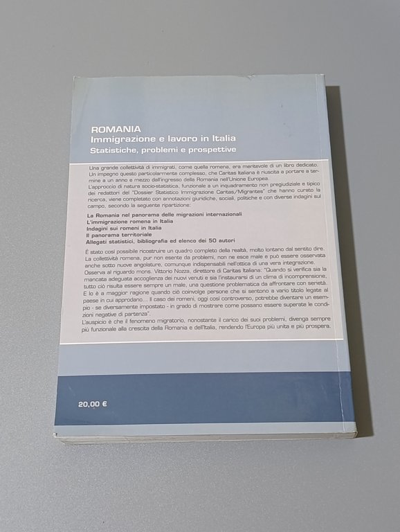 Romania. Immigrazioni e lavoro in Italia. Statistiche, problemi e prospettive