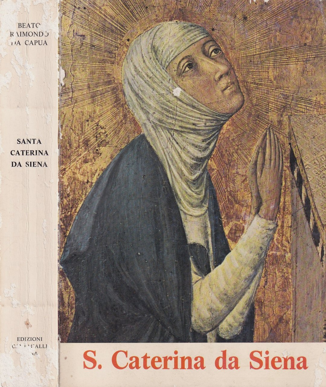 S. Caterina da Siena. Vita scritta dal beato Raimondo da …