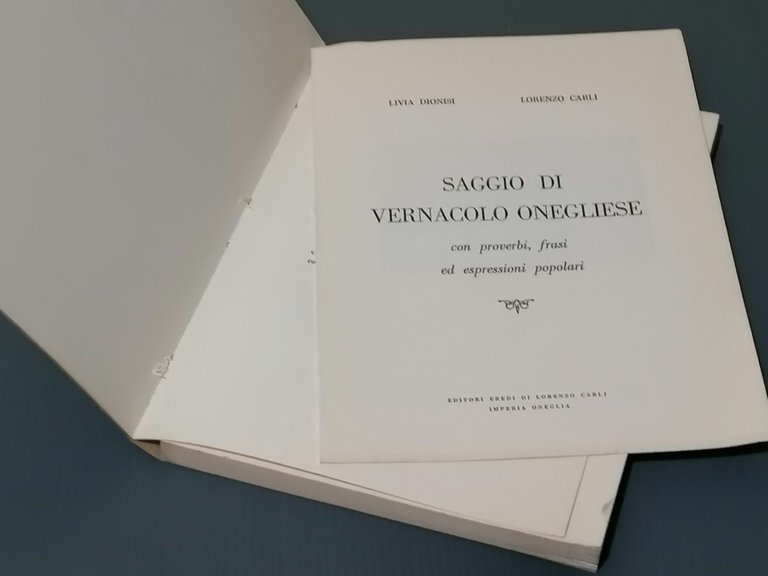 Saggio Di Vernacolo Onegliese Libro Dionisi Carli Proverbi Frasi Dialetto …