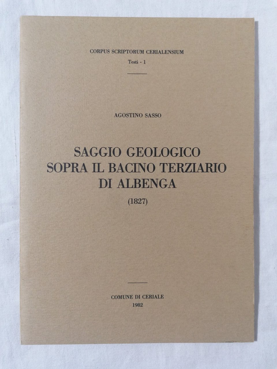 Saggio Geologico Sopra il Bacino Terziario di Albenga Ceriale 1982 …