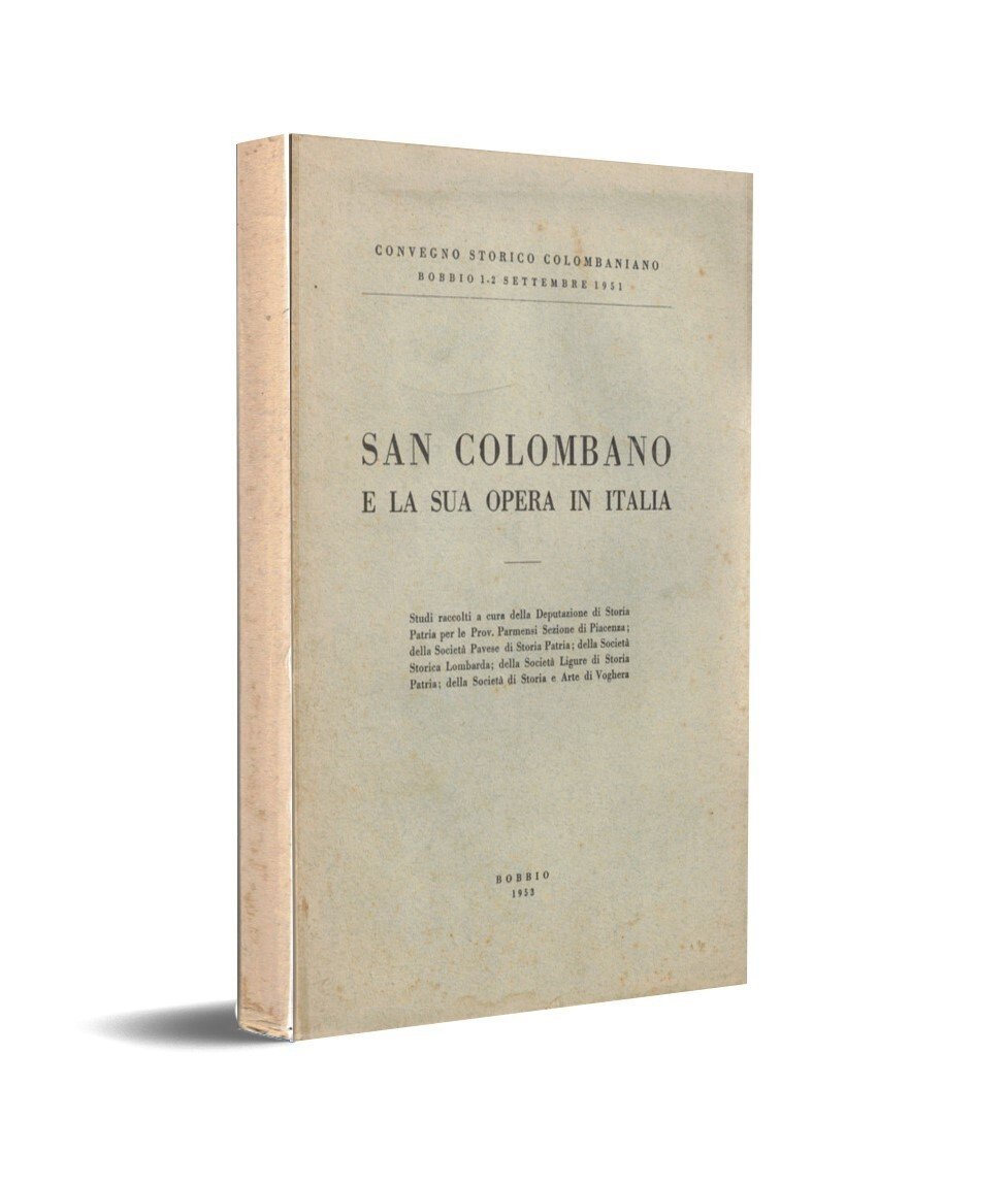 San Colombano e la sua opera in Italia Libo Atti …