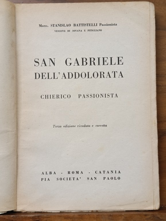 San Gabriele dell'Addolorata Chierico Passionista. Terza Edizione Riveduta e Corretta | Immagine Gallery 5