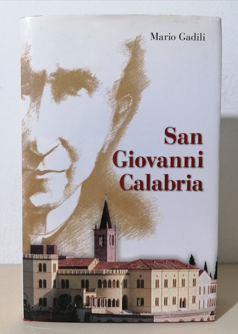 San Giovanni Calabria - Mario Gadili - Libro Biografia San …