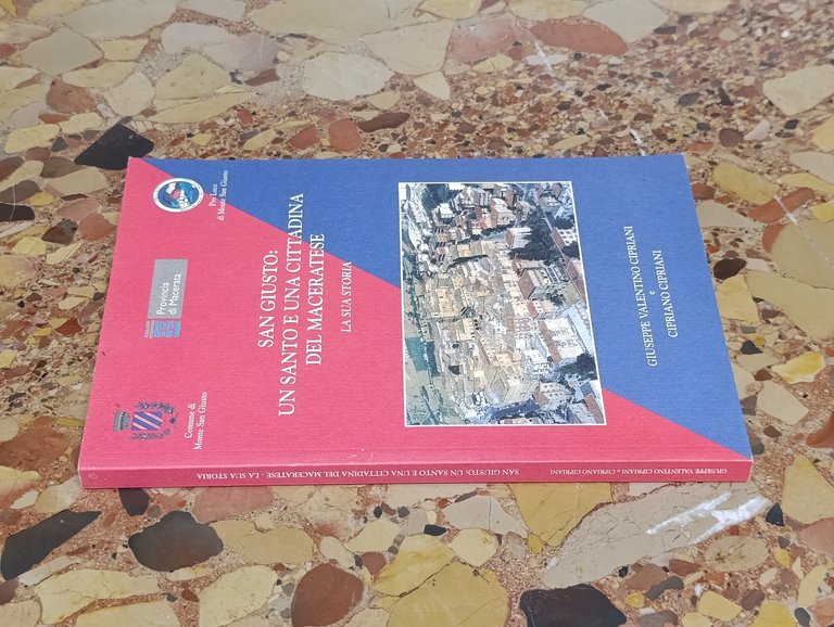 San Giusto: Un Santo e una CIttadina del Maceratese | Immagine Gallery 2