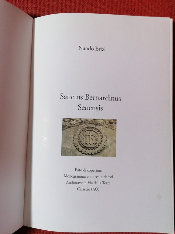 Sanctus Bernardinus Senensis - Libro Nando Brizi religione cristianesimo 2009