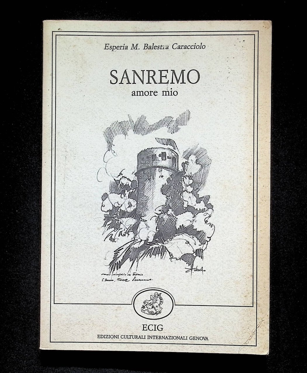 Sanremo Amore Mio Libro di Poesie Esperia Balestra Caracciolo Ecig …
